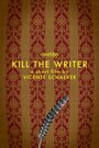 Kill the Writer (2014) скачать бесплатно в хорошем качестве без регистрации и смс 1080p