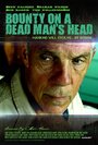 Bounty on a Dead Man's Head (2010) трейлер фильма в хорошем качестве 1080p