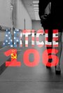 Смотреть «Article 106: An Interrogation» онлайн фильм в хорошем качестве