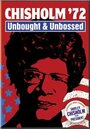 Смотреть «Chisholm '72: Unbought & Unbossed» онлайн фильм в хорошем качестве