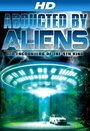 Abducted by Aliens: UFO Encounters of the 4th Kind (2014) скачать бесплатно в хорошем качестве без регистрации и смс 1080p