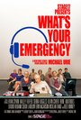 What's Your Emergency (2015)