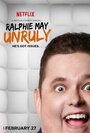 Ralphie May: Unruly (2015) скачать бесплатно в хорошем качестве без регистрации и смс 1080p