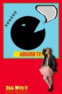 AbsurdTV Show (2015) скачать бесплатно в хорошем качестве без регистрации и смс 1080p