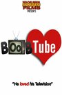 Смотреть «Boob Tube» онлайн фильм в хорошем качестве