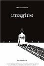 Смотреть «Imagine» онлайн фильм в хорошем качестве