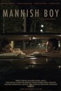 Mannish Boy (2015) кадры фильма смотреть онлайн в хорошем качестве