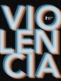 Violencia (2015) кадры фильма смотреть онлайн в хорошем качестве