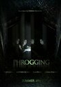 Phrogging (2014) трейлер фильма в хорошем качестве 1080p