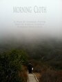 Morning Cloth (2013) трейлер фильма в хорошем качестве 1080p