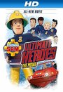 Fireman Sam: Ultimate Heroes - The Movie (2014) трейлер фильма в хорошем качестве 1080p