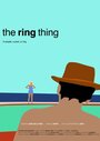 The Ring Thing (2015) трейлер фильма в хорошем качестве 1080p