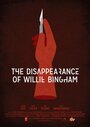 Смотреть «The Disappearance of Willie Bingham» онлайн фильм в хорошем качестве