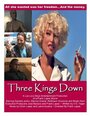 Three Kings Down (2014) кадры фильма смотреть онлайн в хорошем качестве