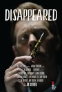 Смотреть «Disappeared» онлайн фильм в хорошем качестве