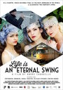 Смотреть «Life Is an Eternal Swing» онлайн фильм в хорошем качестве