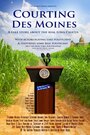 Courting Des Moines (2016) кадры фильма смотреть онлайн в хорошем качестве