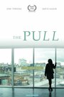 Смотреть «The Pull» онлайн фильм в хорошем качестве