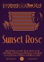 Sunset Rose (2015) кадры фильма смотреть онлайн в хорошем качестве