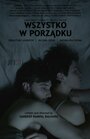 Wszystko w porzadku (2015) кадры фильма смотреть онлайн в хорошем качестве