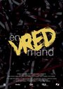 En Vred Mand (2015) кадры фильма смотреть онлайн в хорошем качестве