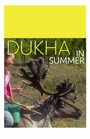 Dukha in Summer (2014) скачать бесплатно в хорошем качестве без регистрации и смс 1080p