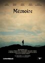 Mémoire (2015) скачать бесплатно в хорошем качестве без регистрации и смс 1080p