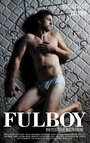 Fulboy (2015) кадры фильма смотреть онлайн в хорошем качестве