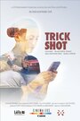 Trick Shot (2015) трейлер фильма в хорошем качестве 1080p