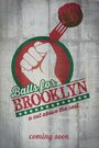 Balls for Brooklyn (2019) трейлер фильма в хорошем качестве 1080p