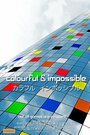 Colourful & Impossible (2015) трейлер фильма в хорошем качестве 1080p