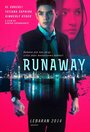 Runaway (2014) кадры фильма смотреть онлайн в хорошем качестве