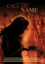 Call My Name (2013) кадры фильма смотреть онлайн в хорошем качестве