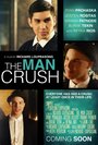 The Man Crush (2016) кадры фильма смотреть онлайн в хорошем качестве