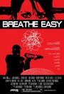 Breathe Easy (2015) кадры фильма смотреть онлайн в хорошем качестве