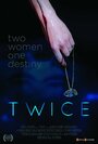 Twice (2013) скачать бесплатно в хорошем качестве без регистрации и смс 1080p