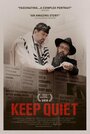 Keep Quiet (2016) кадры фильма смотреть онлайн в хорошем качестве