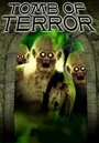 Смотреть «Tomb of Terror» онлайн фильм в хорошем качестве