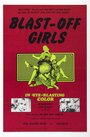 Blast-Off Girls (1967) скачать бесплатно в хорошем качестве без регистрации и смс 1080p