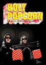 Holly Popcorn (2013) кадры фильма смотреть онлайн в хорошем качестве