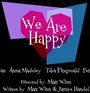 We Are Happy (2015) трейлер фильма в хорошем качестве 1080p