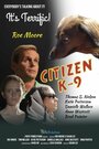 Citizen K-9 (2014) скачать бесплатно в хорошем качестве без регистрации и смс 1080p