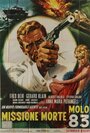 Missione mortale Molo 83 (1966) скачать бесплатно в хорошем качестве без регистрации и смс 1080p