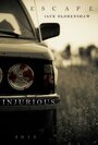 Injurious (2015) скачать бесплатно в хорошем качестве без регистрации и смс 1080p