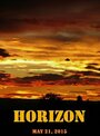 Horizon (2015) кадры фильма смотреть онлайн в хорошем качестве