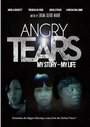 Angry Tears My Story (2013) трейлер фильма в хорошем качестве 1080p