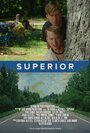 Superior (2015) скачать бесплатно в хорошем качестве без регистрации и смс 1080p