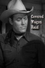 Covered Wagon Raid (1950) кадры фильма смотреть онлайн в хорошем качестве