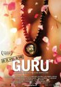 Смотреть «Guru: Bhagwan, His Secretary & His Bodyguard» онлайн фильм в хорошем качестве