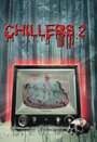 Chillers 2 (2015) скачать бесплатно в хорошем качестве без регистрации и смс 1080p